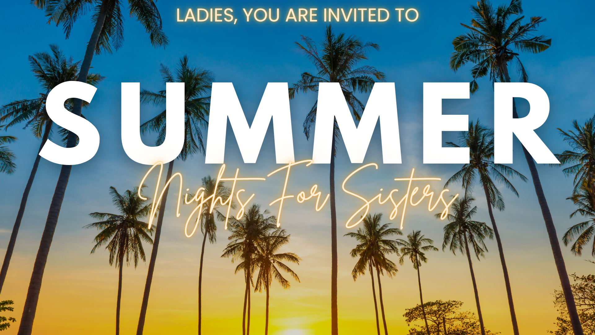 2026 Summer Sister Nights