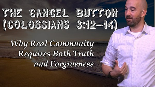 Why Forgiven People Forgive — and Why It Changes Everything | Colossians 3:12-13